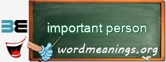 WordMeaning blackboard for important person